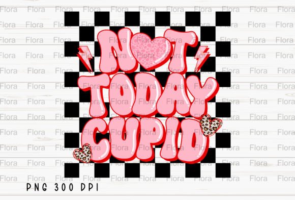 Not Today Cupid: A Checkered Valentines PNG for Bold Designs
